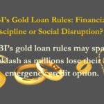 Closing the Last Financial Window? RBI’s Gold Loan Norms Risk Reviving Informal Lending in India
