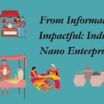Nano Businesses: The Silent Engines of India’s Growth Story