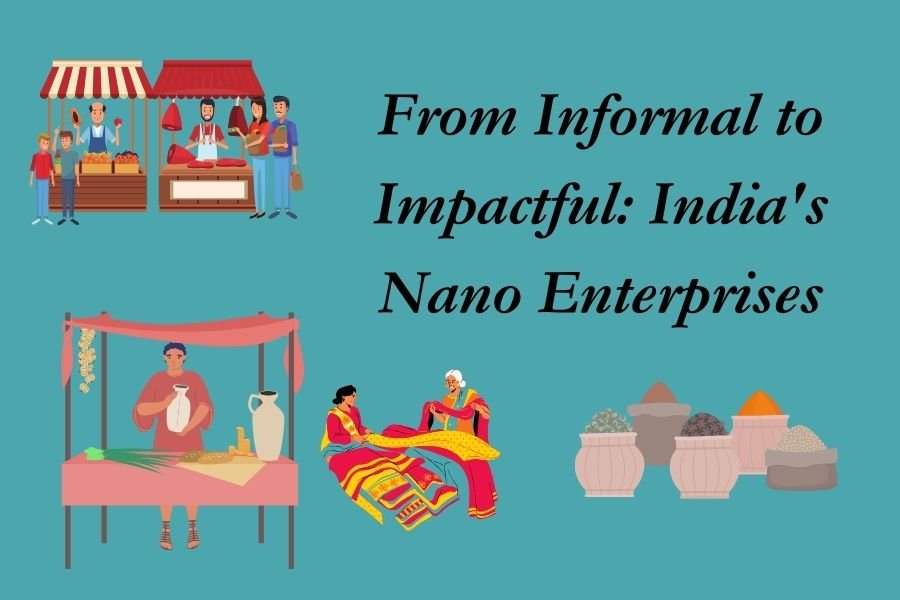 Nano Businesses: The Silent Engines of India’s Growth Story