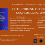  A New Landmark Report Calls for Rethinking SME Policies, Digital Readiness, and Sustainable Growth