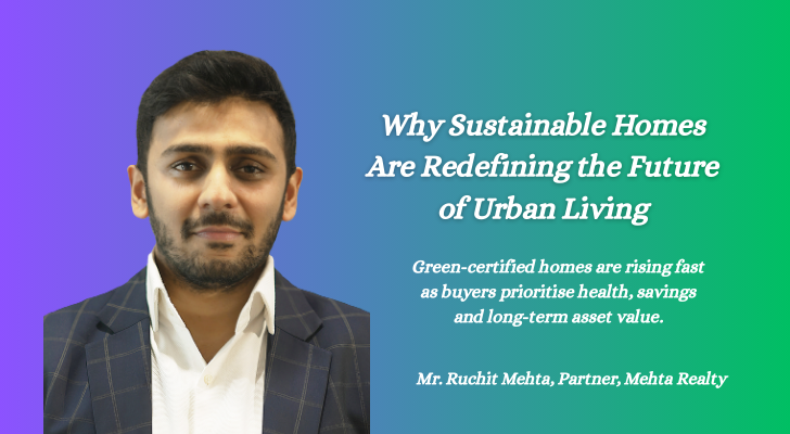The rise of eco-living: Why the demand for sustainable homes is accelerating in Indian cities