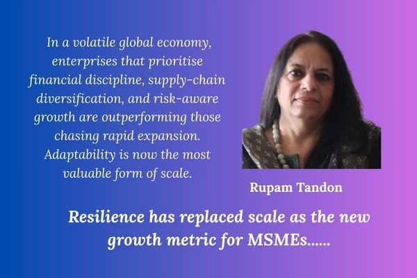 From Survival to Strategy: How MSMEs Are Redefining Growth in a Fragmented Global Economy