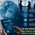The New Generation of FTAs: Why Services Are Replacing Tariffs as the Main Trade Issue